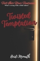 Twisted Temptation (Fall Into Your Fantasies) B0F3YRXB4L Book Cover