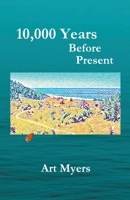 10,000 Years Before Present 1735720836 Book Cover