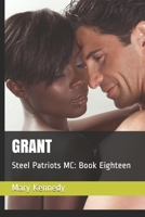 GRANT: Steel Patriots MC: Book Eighteen B092L6KW36 Book Cover