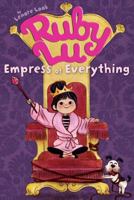 Ruby Lu, Empress of Everything 1416950036 Book Cover