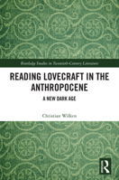 Reading Lovecraft in the Anthropocene: A New Dark Age 1032899484 Book Cover