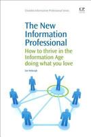 The New Information Professional (Chandos Series for Information Professionals) 1843340879 Book Cover