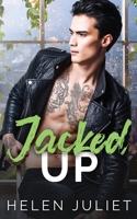 Jacked Up 1739339096 Book Cover