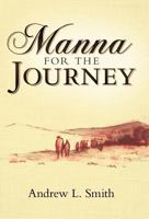 Manna for the Journey 1449745636 Book Cover