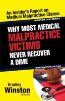 Why Most Medical Malpractice Victims Never Recover a Dime 1595717129 Book Cover