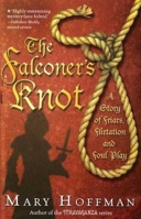 The Falconer's Knot: A Story of Friars, Flirtation and Foul Play 0747582750 Book Cover