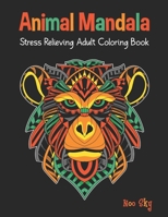 Animal Mandala Stress Relieving Adult Coloring Book: Monkey Cover Design. Beautiful Animal Mandalas Designed For Stress Relieving, Meditation And Happiness. 1693613174 Book Cover