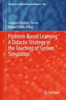 Problem-Based Learning: A Didactic Strategy in the Teaching of System Simulation 3030133923 Book Cover