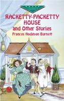 Racketty-packetty house, and other stories 1375005685 Book Cover