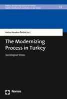 The Modernizing Process in Turkey: Sociological Views 3848747502 Book Cover