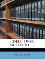 Ideën Over Multatuli ...... 1271006472 Book Cover