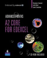 A2 Core Mathematics for Edexcel (A Level Maths) 0582842360 Book Cover