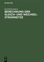 Berechnung der Gleich- und Wechsel-Stromnetze (German Edition) 3486751492 Book Cover
