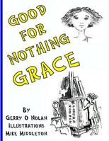 Good for Nothing Grace 1496195035 Book Cover