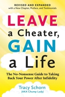 Leave a Cheater, Gain a Life: The Chump Lady's Survival Guide