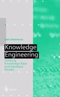 Knowledge Engineering: Unifying Knowledge Base and Database Design (Artificial Intelligence) 3642720366 Book Cover