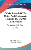 Official Records Of The Union And Confederate Navies In The War Of The Rebellion: Series One, V10 Part 2 1164111027 Book Cover