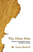 The Other Side: Hitherto Unpublished Letters by Biblical Heroes 1438941277 Book Cover