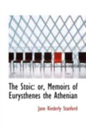 The Stoic: Or, Memoirs of Eurysthenes the Athenian 1021968072 Book Cover