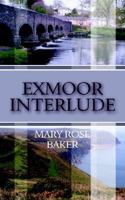 Exmoor Interlude 1844015572 Book Cover