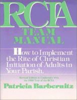 Rcia Team Manual: How to Implement the Rite of Christian Initiation of Adults in Your Parish 0809128144 Book Cover