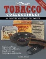 Warman's Tobacco Collectibles: An Identification and Price Guide 0873496094 Book Cover