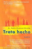 Trato hecho: guia para una negociacion sin fallas (Spanish Edition) 0972831711 Book Cover