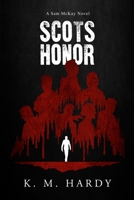 Scots Honor: A Sam McKay Novel 0578756668 Book Cover