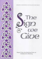 Sign We Give 1898366144 Book Cover
