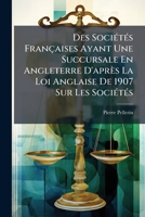 Des Sociétés françaises ayant une succursale en Angleterre 2014054045 Book Cover