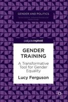 Gender Training: A Transformative Tool for Gender Equality 3319918265 Book Cover