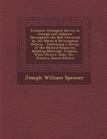 Economic Geological Survey in Georgia and Alabama: Throughout the Belt Traversed by the Macon & Birmingham Railway: Embracing a Survey of the Mineral- 1289956480 Book Cover