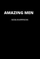 Amazing Men: Seek Happiness B084DHD3T6 Book Cover