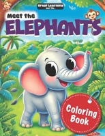 Meet the Elephants: Great Learning for Kids B0F26W3GTB Book Cover