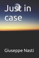 Just in case 1793253676 Book Cover