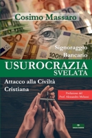 Usurocrazia svelata: Signoraggio Bancario. Attacco alla civilità cristiana. B08PLNM2YZ Book Cover