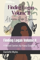 Finding Logan Volume II: A Nouveau Riche Experience (Finding Logan Trilogy) B0FHFYCXT4 Book Cover