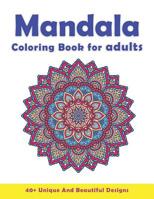 Mandala Coloring Book For Adults: A Quintessential Coloring Book For Stress Relief And Relaxation 1078080267 Book Cover