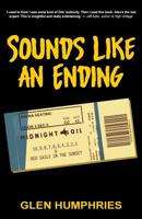 Sounds Like An Ending: Midnight Oil, 10-1 and Red Sails in the Sunset 0648032353 Book Cover