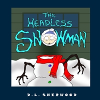 The Headless Snowman 1542645530 Book Cover