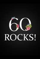 60 Rocks!: Floral 60th Birthday Gift Notebook Blank Lined Notebook Novelty Small Gift Memory Book 169377156X Book Cover