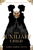 The Auxiliary Child 1764057201 Book Cover