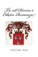 Tu est Divina 1. Ediçôn Romanza 1985733315 Book Cover