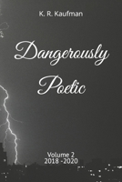 Dangerously Poetic 108205691X Book Cover