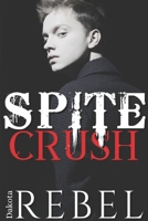 Spite Crush B0D9Q4J8FD Book Cover