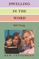Dwelling in the Word 1943245614 Book Cover