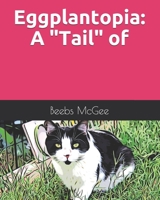 Eggplantopia: A Tail" of Thievery B08R6RBDLD Book Cover