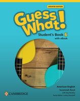 Guess What! American English Level 6 Student's Book with eBook Updated 1009482424 Book Cover