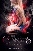 The Changers - Eterea 1520143915 Book Cover