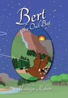 Bert the Owl Bat (Critter) 1733869425 Book Cover